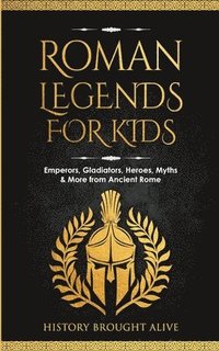 bokomslag Roman Legends For Kids