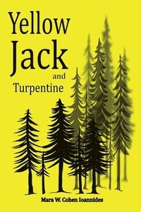 bokomslag Yellow Jack and Turpentine