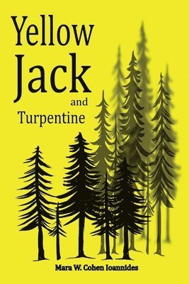 Yellow Jack and Turpentine 1