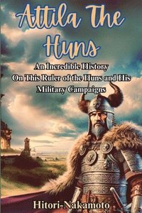 bokomslag Attila the Hun