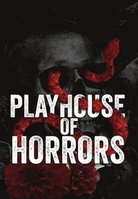 bokomslag The Playhouse Horrors Full Color Edition