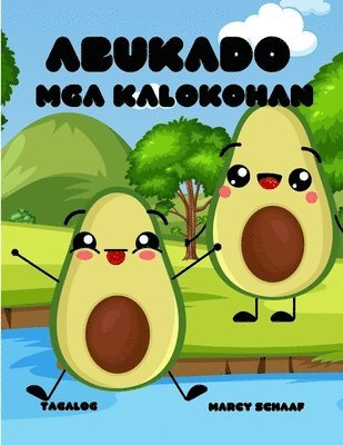 bokomslag Abukado Mga kalokohan (Tagalog English Tagalog) Avocado Antics