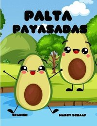 bokomslag Palta Payasadas (Spanish) Avocado Antics