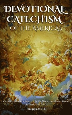 bokomslag Devotional Catechism of the Americas