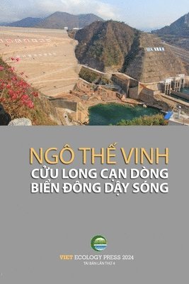 bokomslag C&#7917;u Long C&#7841;n Dng Bi&#7875;n &#272;ng D&#7853;y Sng (soft cover - black&white - groundwood paper - 4th edition)