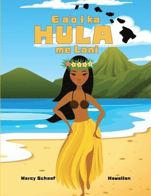 bokomslag E a&#699;o i ka HULA me Lani (Hawaiian) Learn to HULA with Lani