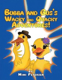 bokomslag Bubba and Gus's Wacky and Quacky Adventures