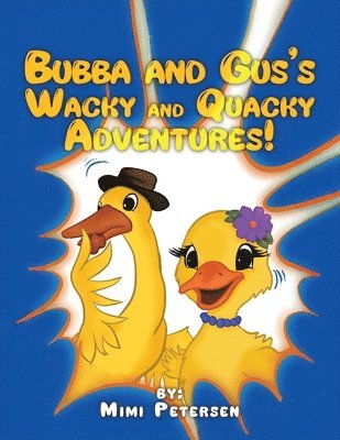 Bubba and Gus's Wacky and Quacky Adventures 1