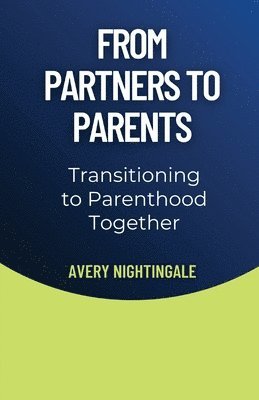 bokomslag From Partners to Parents