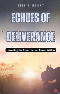 bokomslag Echoes of Deliverance