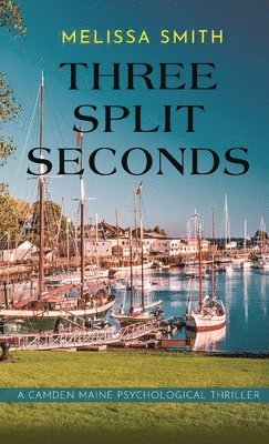 Melissa Smith - Three Split Seconds, Häftad