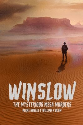 bokomslag Winslow The Mysterious Mesa Murders