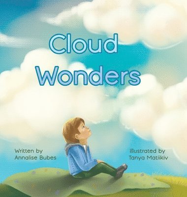Annalise Bubes - Cloud Wonders, Inbunden
