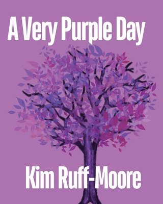 Kim Ruff-Moore - Very Purple Day, Häftad
