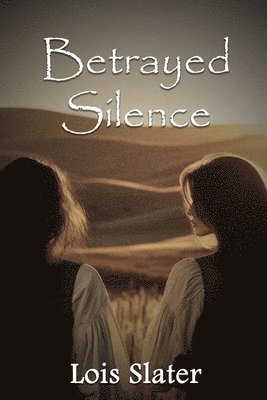 Betrayed Silence 1