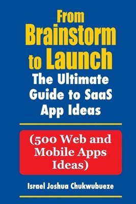 bokomslag From Brainstorm to Launch