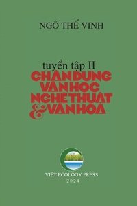 bokomslag Chn Dung V&#259;n H&#7885;c Ngh&#7879; Thu&#7853;t & V&#259;n Ha - T&#7853;p 2 (softcover - color - new edition)