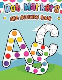 bokomslag Dot Markers ABC Activity Book