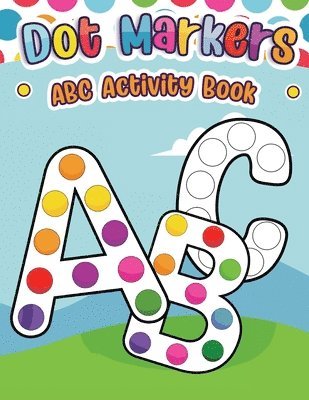 Dot Markers ABC Activity Book 1