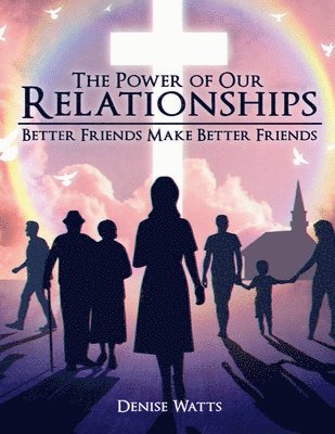 The Power of Our Relationships 1