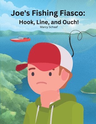 Marcy Schaaf - Joe's Fishing Fiasco, Häftad