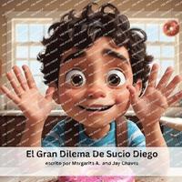 bokomslag El Gran Dilema de Sucio Diego