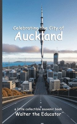 bokomslag Celebrating the City of Auckland
