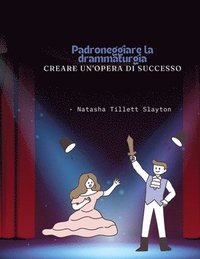 bokomslag Padroneggiare la drammaturgia