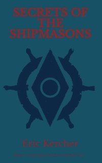 bokomslag Secrets of the Shipmasons