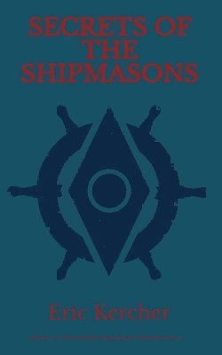 Secrets of the Shipmasons 1