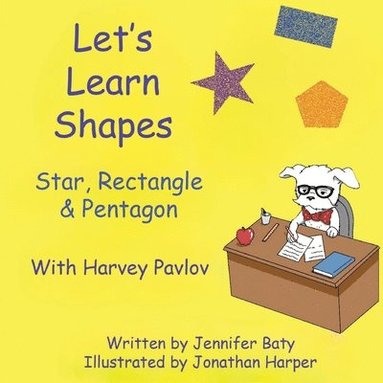 bokomslag Let's Learn Shapes with Harvey Pavlov