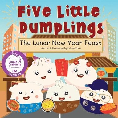 bokomslag Five Little Dumplings The Lunar New Year Feast