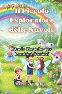 bokomslag Il Piccolo Esploratore delle Nuvole