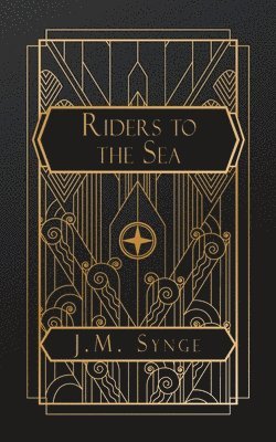 J M Synge, J. M. Synge, J.M. Synge - Riders to the Sea, Häftad