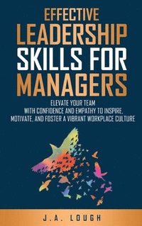 bokomslag Effective Leadership Skills for Managers