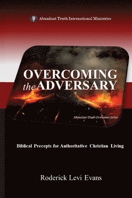 Roderick Levi Evans - Overcoming the Adversary, Häftad
