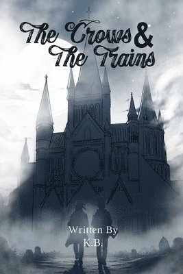 bokomslag Crows and The Train