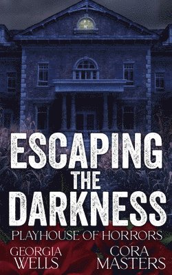 Escaping the Darkness 1