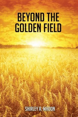 Beyond The Golden Field 1