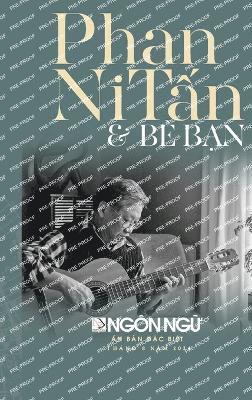 Hoan Luan - Tạp Chí Ngôn Ngữ Số Đặc Biệt - Phan Ni Tấn & Bè Bạn (hardcover -color), Inbunden