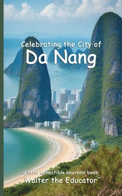 bokomslag Celebrating the City of Da Nang