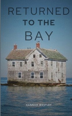 Returned To The Bay 1