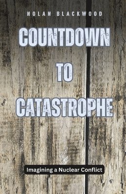 Countdown to Catastrophe