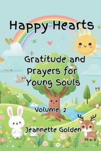 bokomslag Happy Hearts Gratitude and Prayers for Young Souls