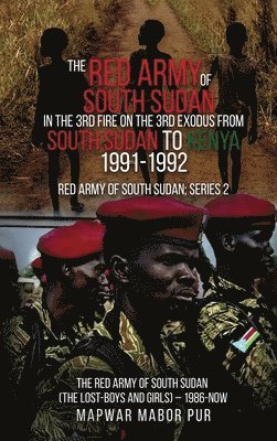 bokomslag The Red Army of South Sudan