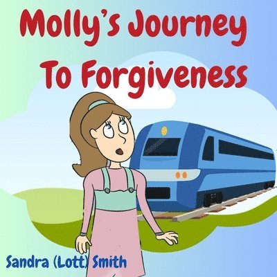 Molly's Journey To Forgiveness 1