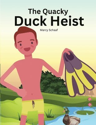 Marcy Schaaf - Quacky Duck Heist, Häftad