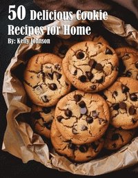 bokomslag 50 Delicious Cookie Recipes for Home