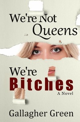bokomslag We're Not Queens, We're Bitches