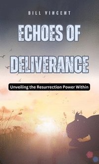 bokomslag Echoes of Deliverance